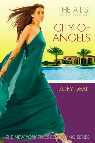 The A-List Hollywood Royalty #3: City of Angels (A-List Novels (Quality))