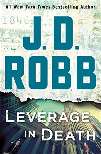 Leverage in Death: An Eve Dallas Novel (In Death, Book 47)