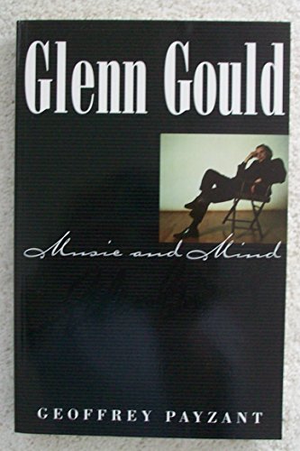 Glenn Gould Music and Mind