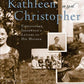 Kathleen and Christopher: Christopher Isherwoods Letters to His Mother