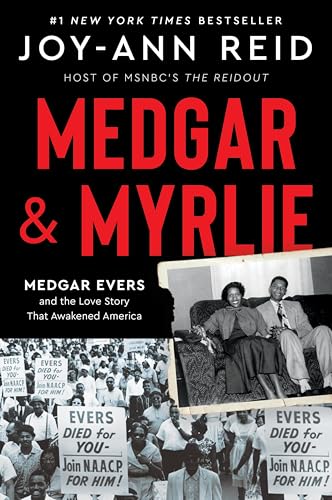 Medgar and Myrlie: Medgar Evers and the Love Story That Awakened America