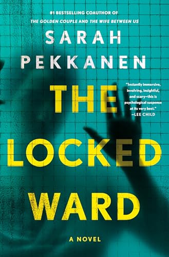 The Locked Ward: A Novel