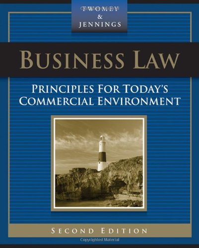 Business Law: Principles for Today’s Commercial Environment