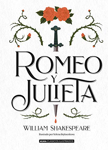Romeo y Julieta (Clásicos ilustrados) (Spanish Edition)