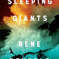 Sleeping Giants: A Novel