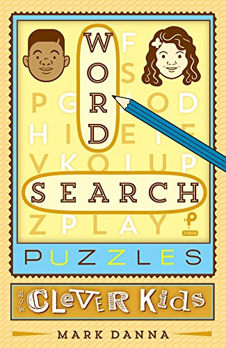 Word Search Puzzles for Clever Kids (Puzzlewright Junior)