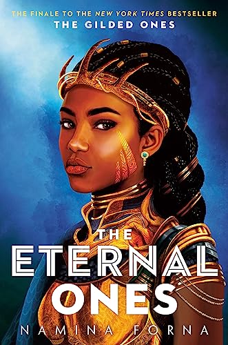 The Gilded Ones #3: The Eternal Ones