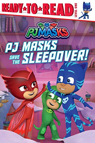 PJ Masks Save the Sleepover!: Ready-to-Read Level 1