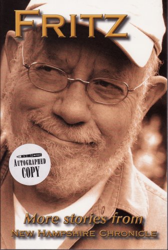 Fritz: More Stories From New Hampshire Chronicle (Fritz Wetherbee's New Hampshire)