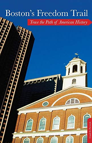Boston's Freedom Trail: Trace The Path Of American History