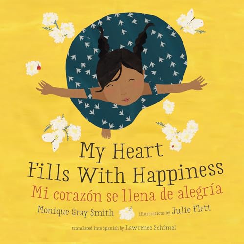 My Heart Fills With Happiness / Mi corazón se llena de alegría (English and Spanish Edition)