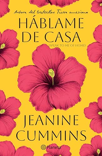 Háblame de casa (Novela) / Speak to Me of Home (A Novel) (Spanish Edition)