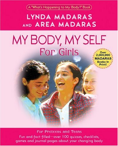 'My Body, My Self for Girls: A ''What's Happening to My Body?'' Quizbook and Journal, Second Edition'