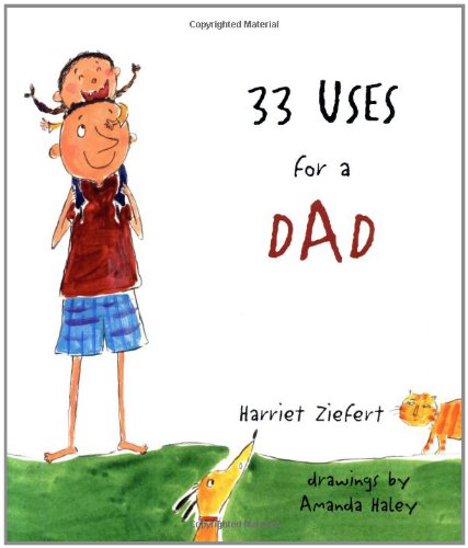 33 Uses for a Dad