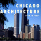 Chicago Architecture: 1885 to Today (Universe Architecture Series)