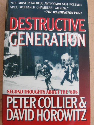 Destructive Generation: Second Thoughts About the 60's