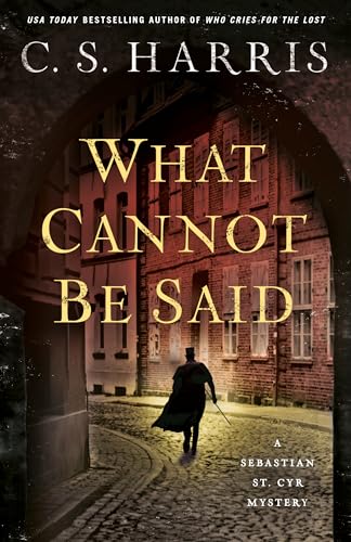 What Cannot Be Said (Sebastian St. Cyr Mystery)