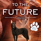 Bark to the Future (A Chet & Bernie Mystery, 13)