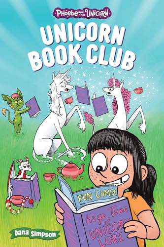 Unicorn Book Club: Another Phoebe and Her Unicorn Adventure (Volume 21)
