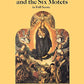 Magnificat in D and the Six Motets in Full Score : From the Bach-Gesellschaft Edition