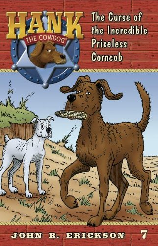 The Curse of the Incredible Priceless Corncob (Hank the Cowdog)