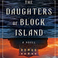 The Daughters of Block Island: A Novel