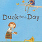 Duck for a Day