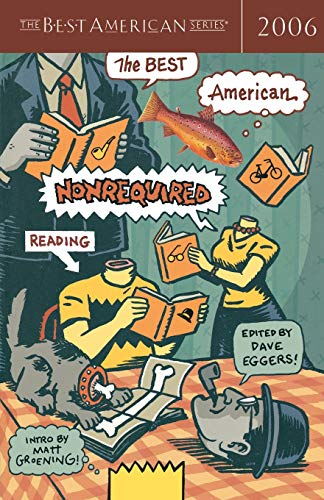 The Best American Nonrequired Reading 2006 (The Best American Series)