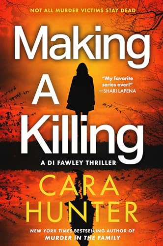 Making a Killing: A Gripping Thriller of Unresolved Crime, Unexpected Twists, and a Personal Vendetta in the Dark Alleys of Oxford (DI Fawley series, 7)