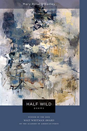 Half Wild: Poems (Walt Whitman Award of the Academy of American Poets)