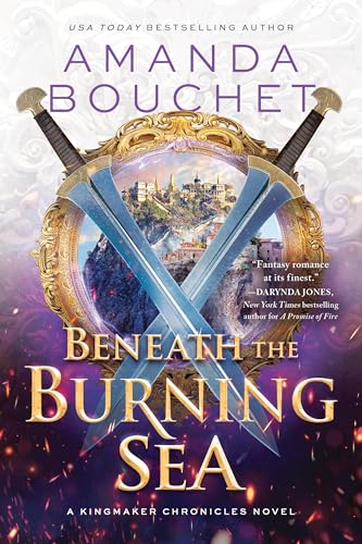 Beneath the Burning Sea (The Kingmaker Chronicles, 5)