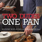 Two Dudes, One Pan: Maximum Flavor from a Minimalist Kitchen