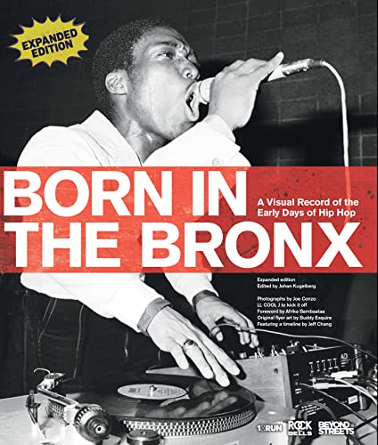 Born in the Bronx: A Visual Record of the Early Days of Hip Hop