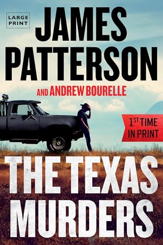 The Texas Murders: Everything Is Bigger in Texas―Especially the Murder Cases (A Texas Ranger Thriller, 3)