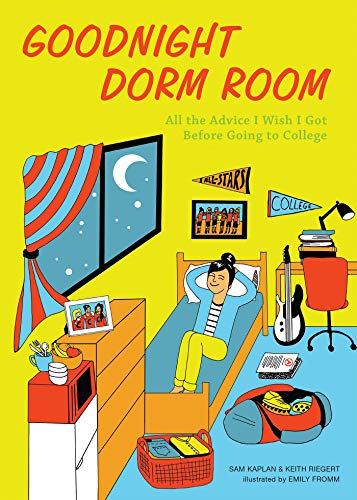 Goodnight Dorm Room: All the Advice I Wish I Got Before Going to College