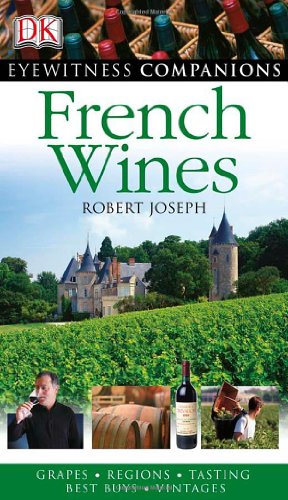 French Wine (Eyewitness Companion Guides)