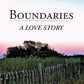 Boundaries: A Love Story