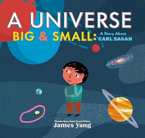 A Universe Big & Small: A Story About Carl Sagan