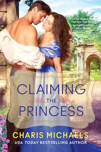 Claiming the Princess: A Novel (Hidden Royals, 3)