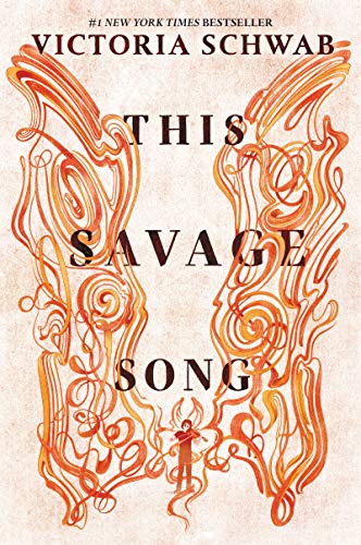 This Savage Song (Monsters of Verity)