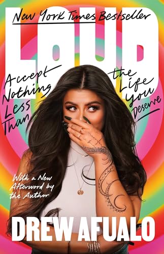 Loud: Accept Nothing Less Than the Life You Deserve