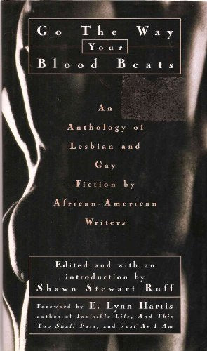 Go the Way Your Blood Beats: An Anthology of Lesbian and Gay Fiction by African-American Writers