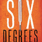 Six Degrees: Our Future on a Hotter Planet
