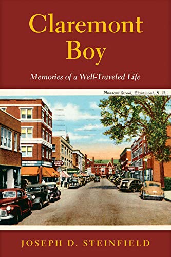 Claremont Boy: My New Hampshire Roots and the Gift of Memory