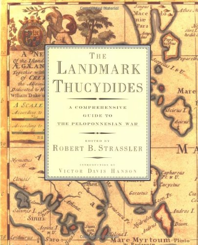 The Landmark Thucydides:  A Comprehensive Guide to the Peloponnesian War