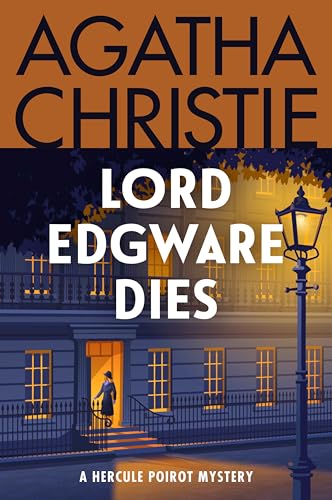 Lord Edgware Dies: A Hercule Poirot Mystery: The Official Authorized Edition (Hercule Poirot Mysteries, 8)