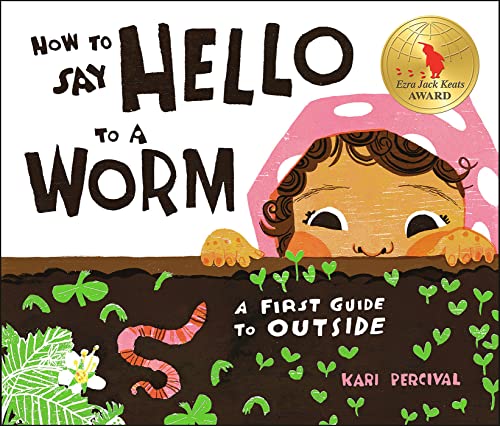 How to Say Hello to a Worm: A First Guide to Outside