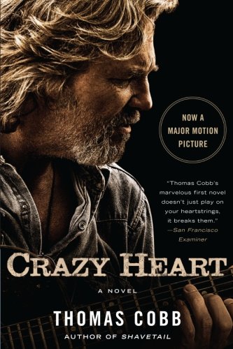 Crazy Heart: A Novel