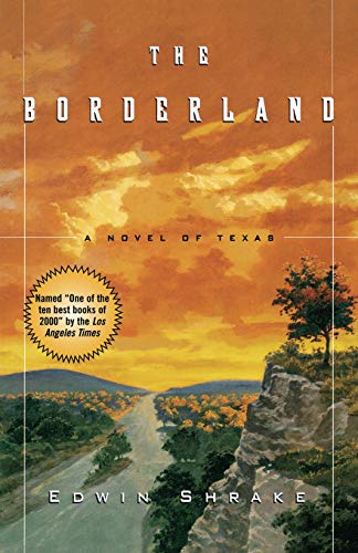 The Borderland: A Novel of Texas