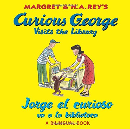 Jorge el curioso va a la biblioteca/Curious George Visits the Library (bilingual edition) (Spanish and English Edition)